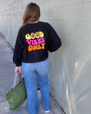 good vibes only sweatshirt